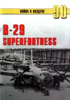 B-29. SuperFortress